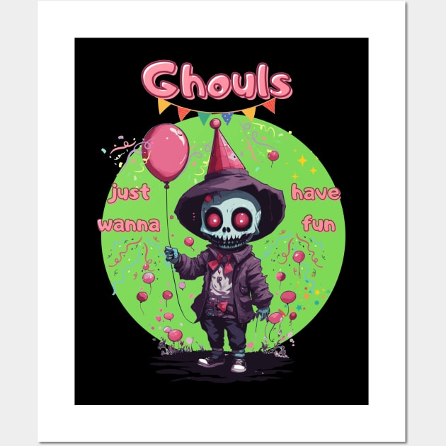 Ghouls Just Wanna Have Fun Wall Art by NecroMerch